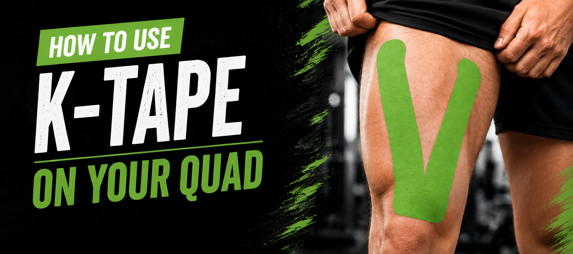 How To Use K-Tape on Your Quad